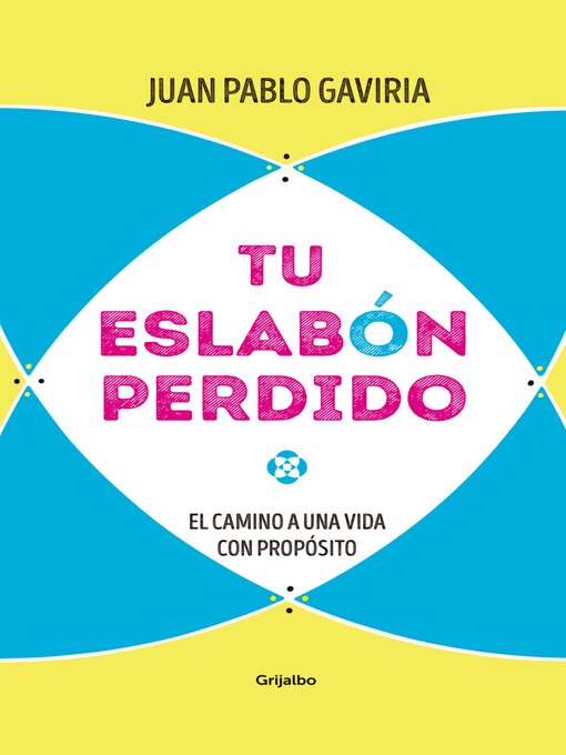 Title details for Tu eslabón perdido by Juan Pablo Gaviria - Wait list